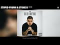 $tupid Young &amp; Stone II - On Me (Official Audio)