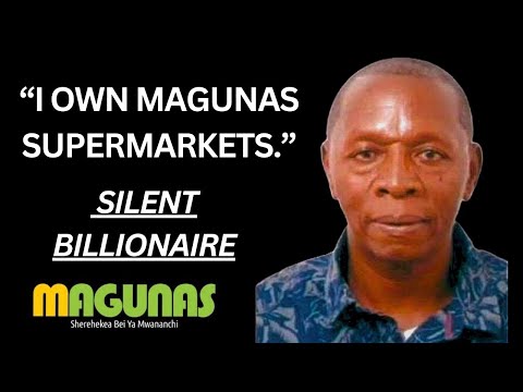 Billionaire Simon Wachira From Village Hawker to Establishing Magunas Supermarkets