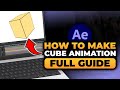 How To Make a Cube Animation After Effects (FAST & EASY) | 100% WORKS | NO Yapping, To The Point!