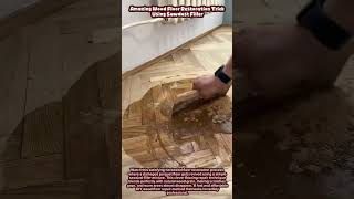 Amazing Wood Floor Restoration Trick Using Sawdust Filler #woodworking #carpentry #wood