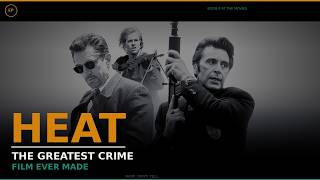 Heat — The Greatest Crime Film Ever Made