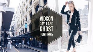 VidCon Australia Day 1+ Ghost Hunting!?
