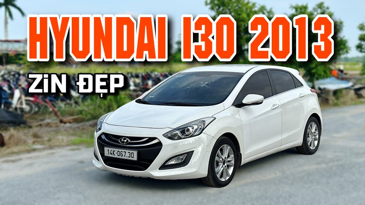 Hyundai i30 2013 Số Tự Động. Fom Mới Nhập Khẩu. Hàng Hiếm Trên Thị Trường