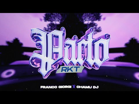 PACTO RKT - FRANCO GIORGI ✘ CHAMU DJ.