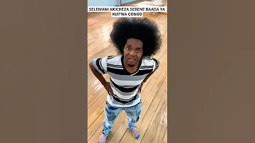 SELEMANI ACHEZA SEBENE BAADA YA KUITWA CONGO Love Music Video Shortvideo Viralvideo Trending 