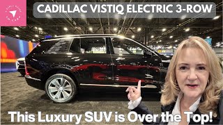 The Cadillac Vistiq Is the Ultimate Luxury Electric 3 Row SUV For Families