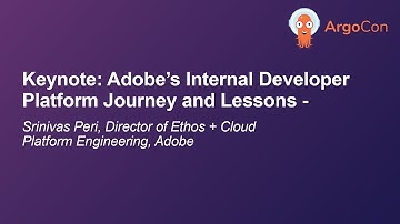 Keynote: Adobe’s Internal Developer Platform Journey and Lessons - Srinivas Peri, Adobe
