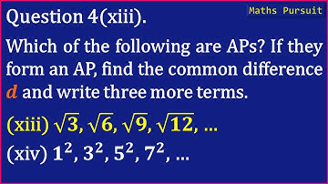 Ex:5.1 Q-4-(xiii). Which of the following are APs? If they form an AP, find the common difference 𝒅