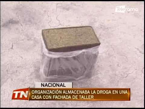 Organización almacenaba la droga en una casa con fachada de taller