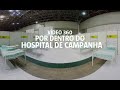 Vídeo 360: Por dentro do Hospital de Campanha de Minas Gerais