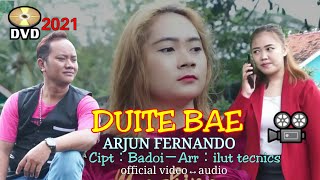 DUITE BAE.. ARJUN FERNANDO-officialmusic-videoCipta:Badoi/Arr:ilut technics-sriwijayamuda studio