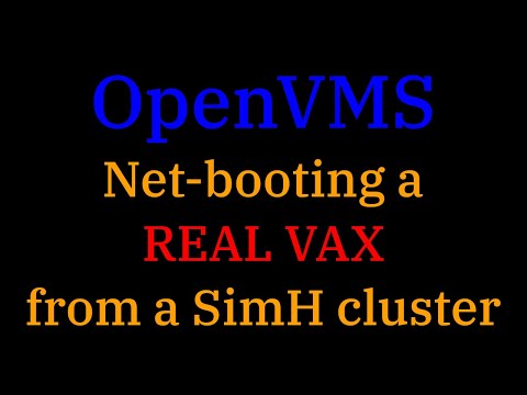 [#019] OpenVMS: Netbooting a real VAX from a simulated VAXcluster