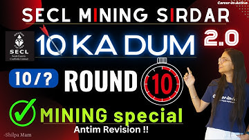 SECL 2.0 | 10 ka Dum Round 10 | Mining special| CMR 2017 | Mining Sirdar Class by Shilpa Mam