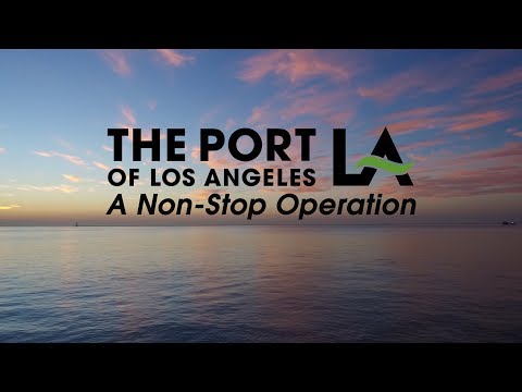 Port of Los Angeles: A Non-Stop Operation