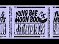 Yung Bae Moon Boots PARTY NEVER STOPS Official Visualizer mp3