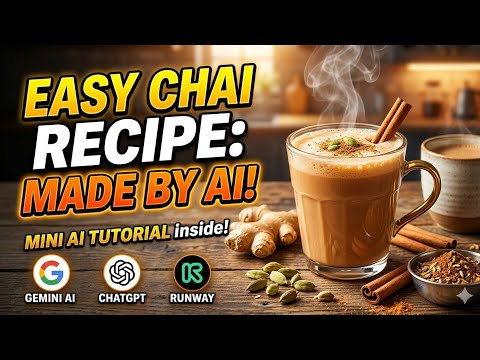 How to Make AI Recipe Videos | ChatGPT, Gemini, Runway ML &amp; Leonardo AI Explained