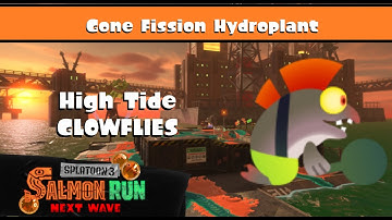 RUSH GLOWFLIES on High Tide Gone Fission Hydroplant [Splatoon 3 Salmon Run Gameplay]