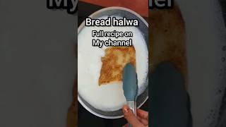 Bread ka Halwa #viral #trending #youtubeshorts #shorts #shortvideo #breadhalwa