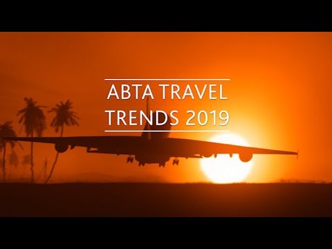 abta travel trends 2019