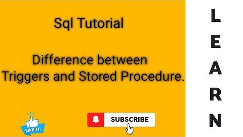 Difference  between Triggers and Stored Procedure.