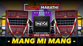 HIGH GAIN MIX 🔝 MANG MI MANG | UNIQUE MARATHI | UNRELEASED TRACK 2K26 