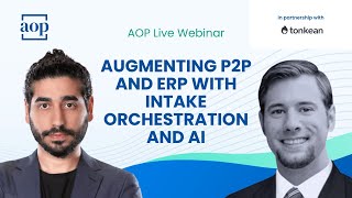 Augmenting P2P and ERP with Intake Orchestration and AI