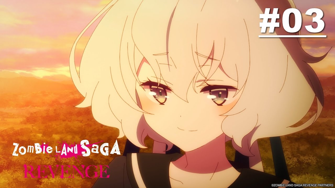 ซอมบี้แลนด์ซากะ รีเวนจ์ - ตอนที่ 03 [ซับไทย]