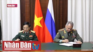 Bộ Quốc phòng Việt Nam và Nga ký thỏa thuận hợp tác kỹ thuật quân sự