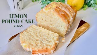 Easy Vegan Lemon Pound Cake (Eggless, Dairy Free, No Butter)