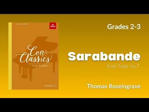 Sarabande in E minor by Thomas Roseingrave: Core Classics, Grades 2-3, p. 26
