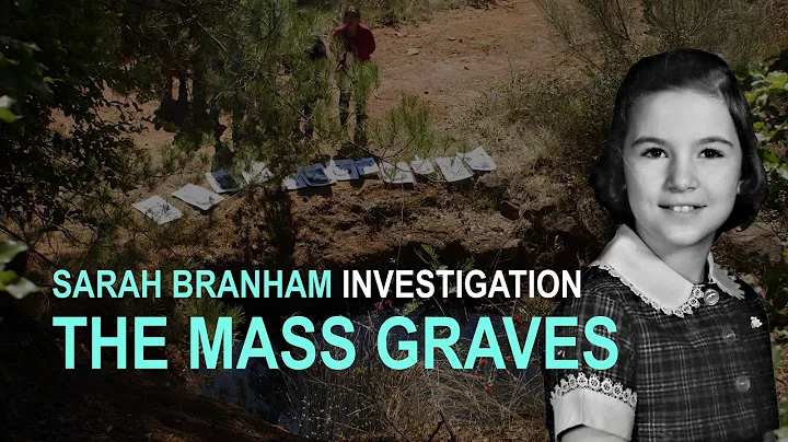 Sarah Branham Investigation: The Mass Graves