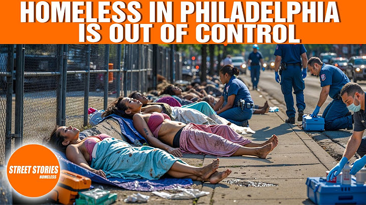 Philadelphia’s Homeless Crisis 2025: Kensington's Collapse, Lost Families & No Way Out