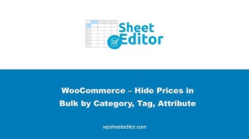 WooCommerce – Hide Prices in Bulk by Category, Tag, Attribute