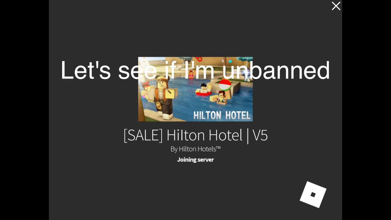 Im Finally Unbanned From Hilton Hotel After Three Months Of Trello Ban Youtube - hilton hotels roblox trello