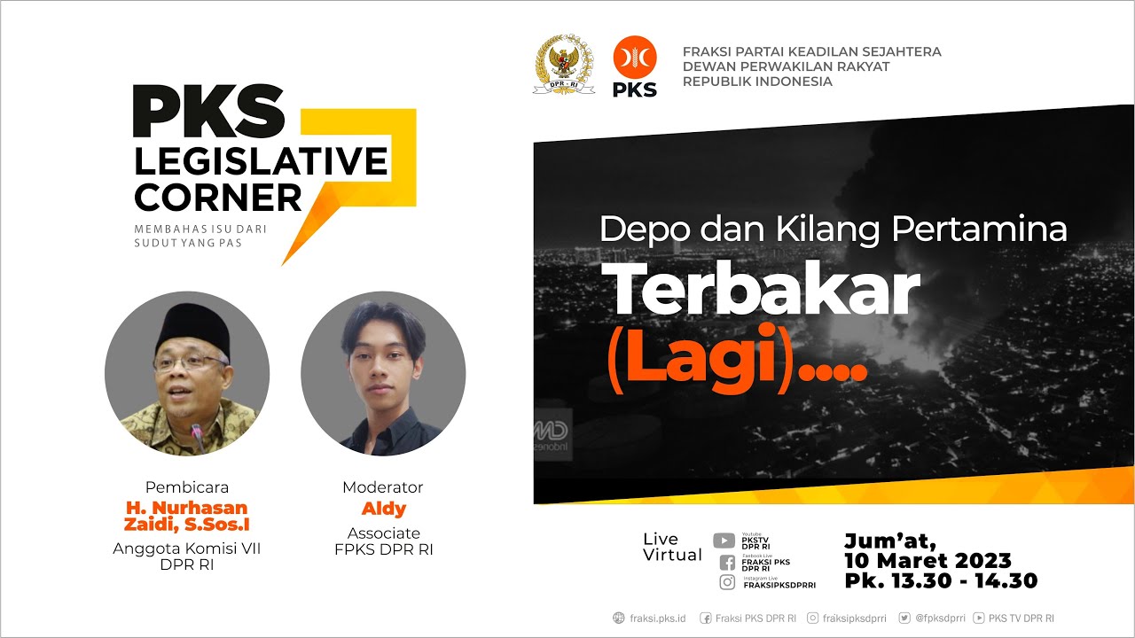 [ LIVE ] PKS LEGISLATIVE CORNER : DEPO DAN KILANG PERTAMINA TERBAKAR ...