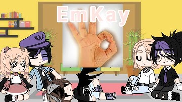 Aftons React to EmKay [part 1]