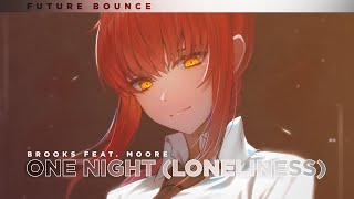 Brooks - One Night (Loneliness) (feat. Moore)