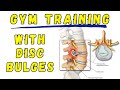 How to Train in the gym with lumbar disc bulge (Phase two)