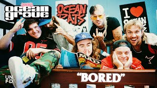 Ocean Grove - BORED feat. Dune Rats [Official Music Video] chords