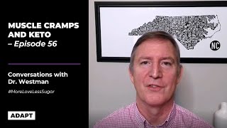 KETO AND MUSCLE CRAMPS  - DR. ERIC WESTMAN