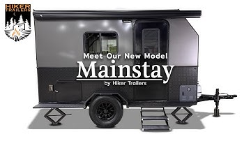 Introducing Our New Stand Up Model | Meet the Mainstay by Hiker Trailers