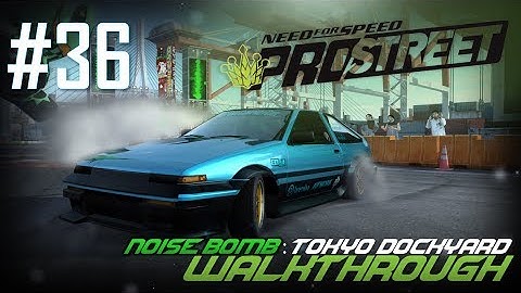 Need for Speed: ProStreet (PC) | Walkthrough Part #36 - Noise Bomb: Tokyo Dockyard [HD 60FPS]