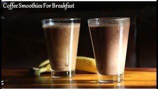 2 Coffee Smoothies For Weight Loss,Shiny Hair and Glowing Skin | Rj Payal’s Kitchen