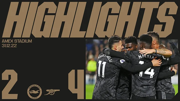 HIGHLIGHTS | Brighton & Hove Albion vs Arsenal (2-4) | Saka, Odegaard, Nketiah, Martinelli