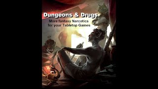 Homebrew Fantasy Narcotics for your Dungeons and Dragons Games