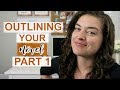 How to Outline Your Novel | Part 1