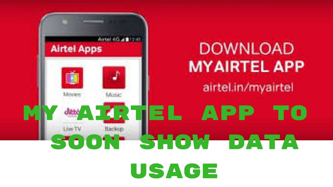 My Airtel App Will Soon Show Your Data Usage And The Apps That Are my-airtel-app-will-soon-show-your-data-usage-and-the-apps-that-are