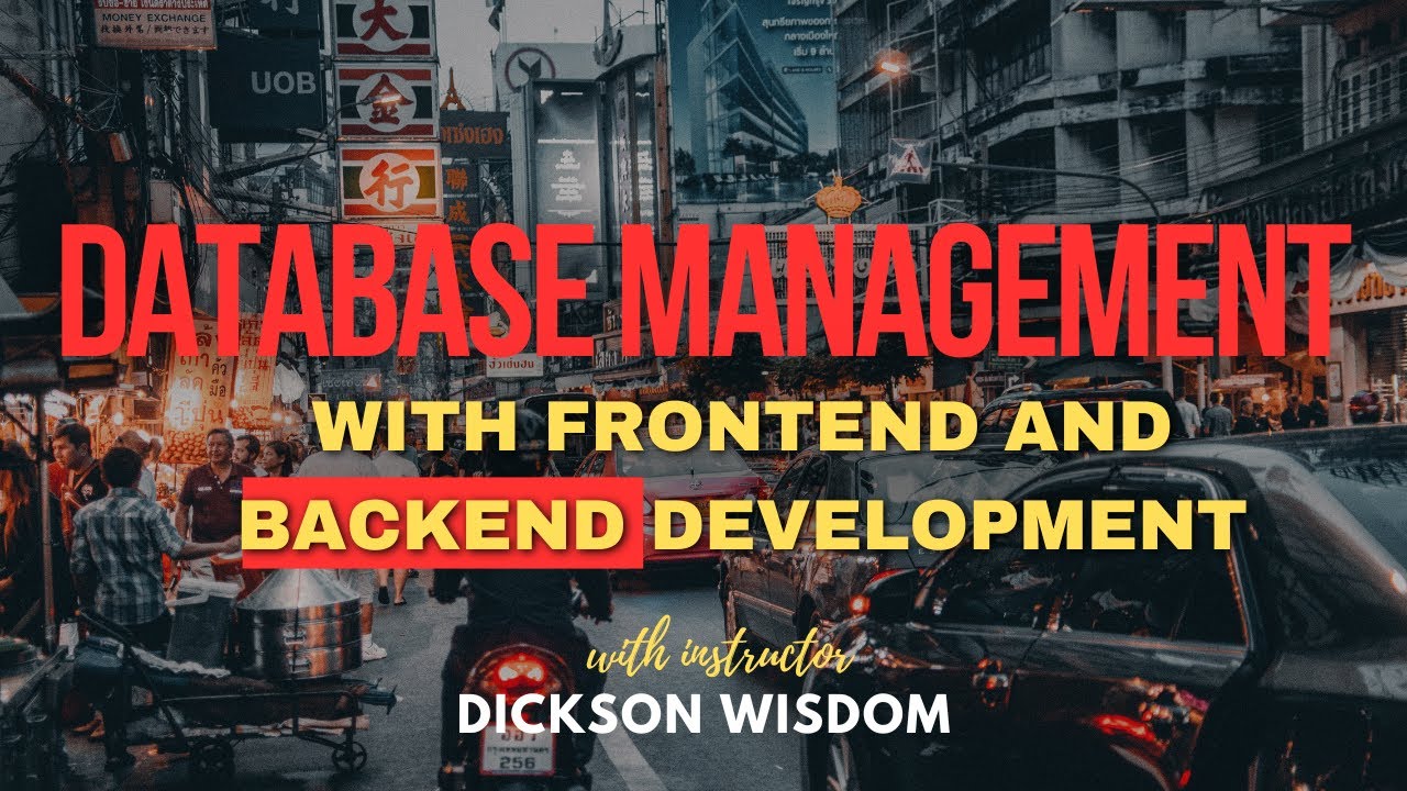 DATABASE MANAGEMENT WITH FRONTEND AND BACKEND DEVELOPMENT - YouTube