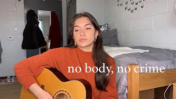 no body, no crime - taylor swift feat. HAIM (cover)