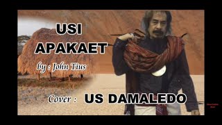 Lagu Rohani dalam bahasa Dawan, USI APAKAET  cover  US DAMALEDO